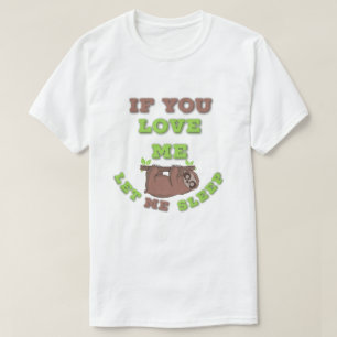 Sloth Lover Funny Sleep Quote T-Shirt