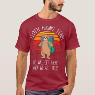 Sloth Lover Gifts Women Girls Sloth Hiking Team T-Shirt