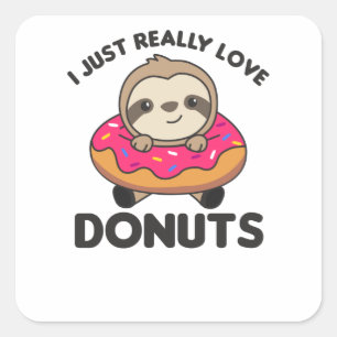 Sloth Loves Doughnuts. Sloths Are Pink Square Sticker