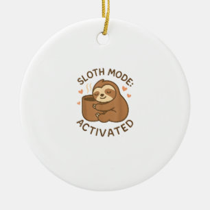 Sloth Mode Activated Cute Lazy Animal Coffee Lover Ceramic Tree Decoration