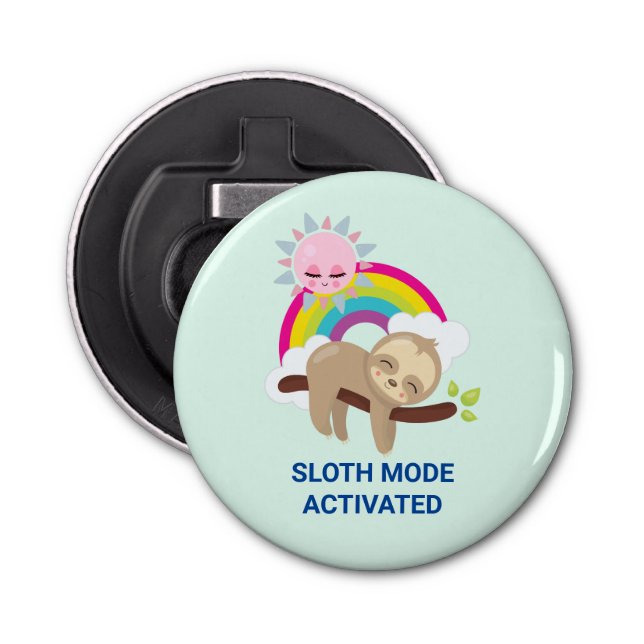 Sloth Mode Activated Funny Illustration Bottle Opener (Front)