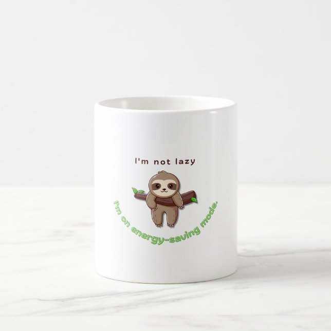 Sloth Mode Activated – Funny Lazy Quote Design Coffee Mug (Center)