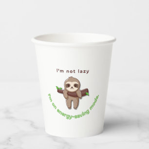 Sloth Mode Activated – Funny Lazy Quote Design Paper Cups