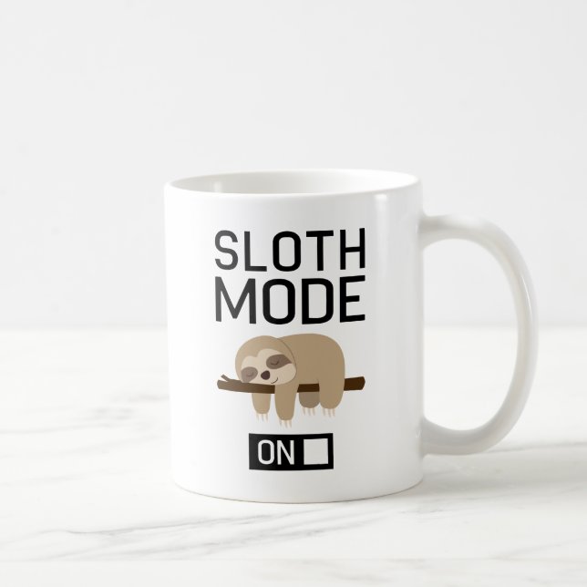 Sloth Mode On Coffee Mug (Right)