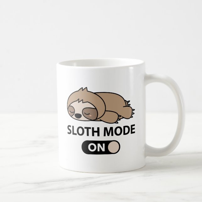 Sloth Mode On Coffee Mug (Right)