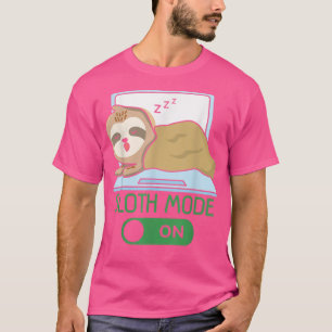 Sloth Mode On Sloth Lover Herbivore Wildlife Anima T-Shirt
