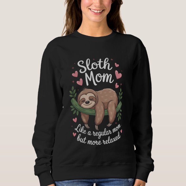 Sloth Mum Funny Sloth Sweatshirt (Front)