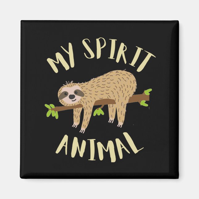 sloth my spirit animal magnet (Front)