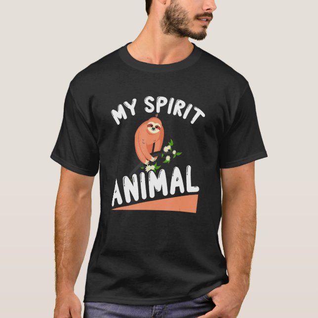Sloth My Spirit Animal   Sloth Enthusiast T-Shirt (Front)