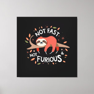 Sloth - Not Fast Not Furious Canvas Print
