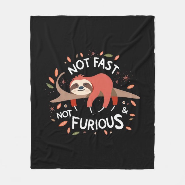 Sloth - Not Fast Not Furious Fleece Blanket (Front)