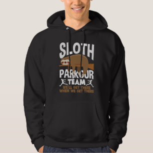 Sloth Parkour Team  Parkour Hoodie