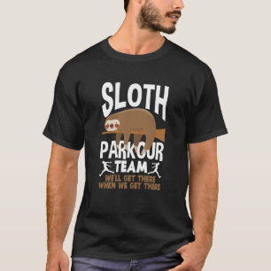 Sloth Parkour Team Parkour T-Shirt