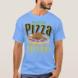 Sloth Pizza Delivery Fast Food Funny Pizza T-Shirt