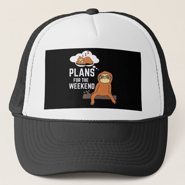 Sloth Plans For The Weekend Trucker Hat (Front)