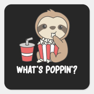 Sloth Popcorn Whats Poppin Funny Sloths Square Sticker