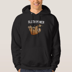 Sloth Power Cute Sloth Pun Lazy Sloth Animal Hoodie