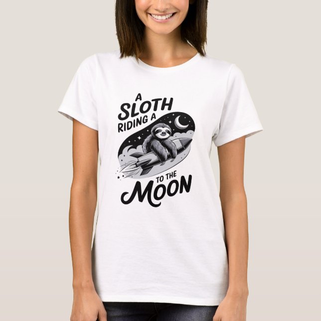 Sloth Riding a Rocket to the Moon T-Shirt (Front)