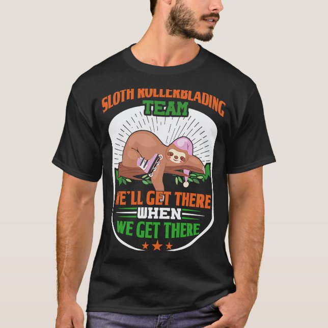 Sloth Rollerblading Team  Funny Lazy Sloth skating T-Shirt (Front)