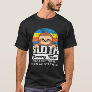Sloth Running Team Runner Running Workout T-Shirt