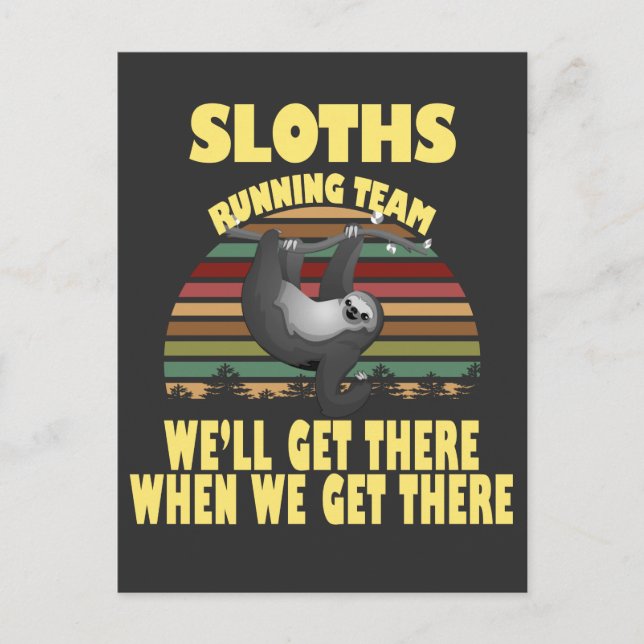 sloth running team, we will get there when we postcard (Front)