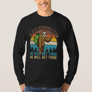 Sloth Running Team Women Men Sloth Running Team  2 T-Shirt
