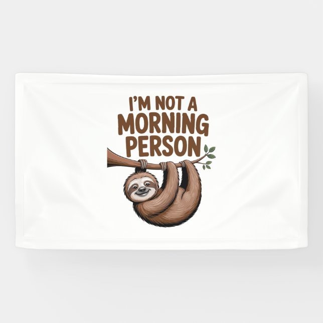 Sloth Saying I'm Not a Morning Person Banner (Horizontal)