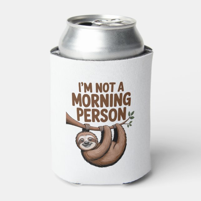 Sloth Saying I'm Not a Morning Person Can Cooler (Can Front)