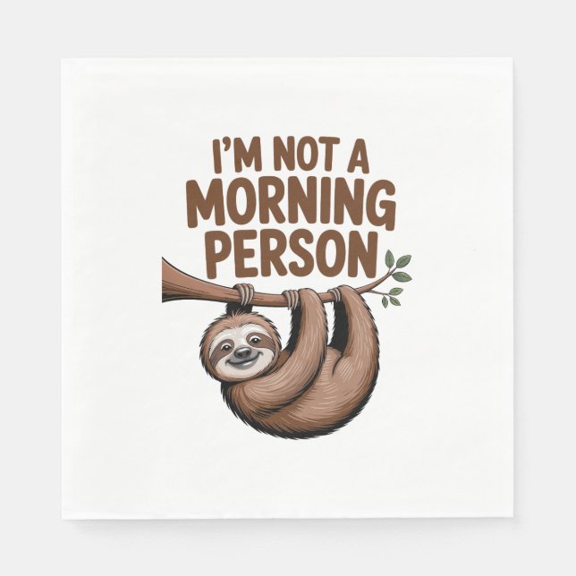 Sloth Saying I'm Not a Morning Person Napkin (Front)