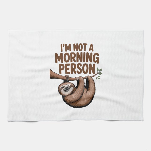 Sloth Saying I'm Not a Morning Person Tea Towel (Horizontal)