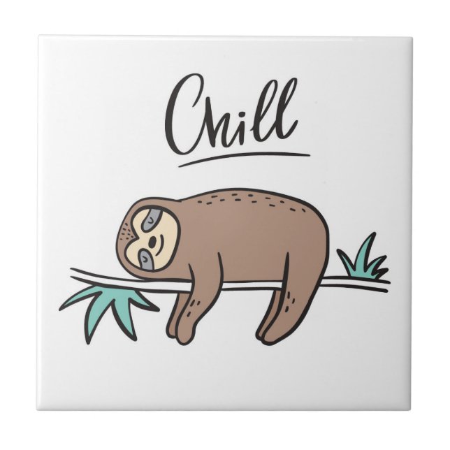Sloth Says Chill Tile (Front)