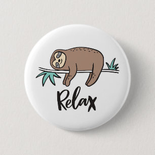 Sloth Says Relax 6 Cm Round Badge