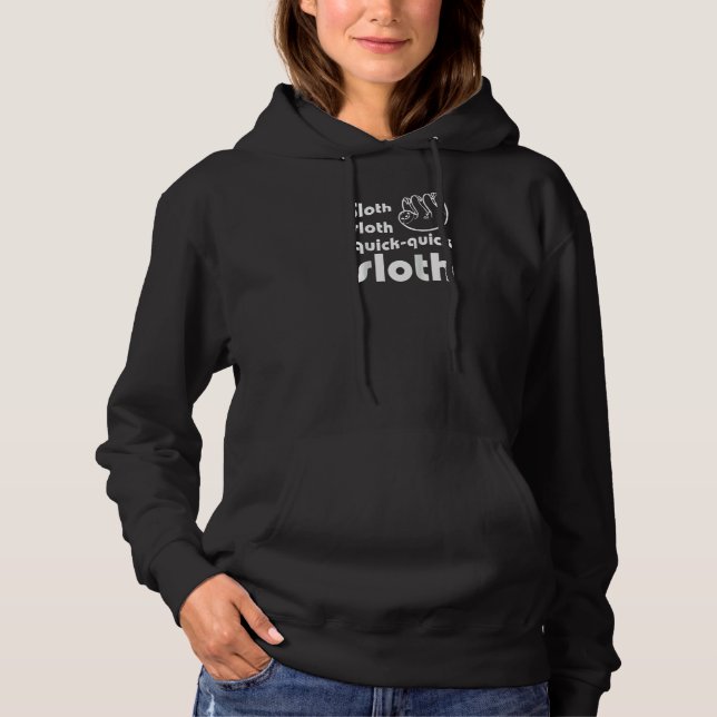 Sloth Sloth Quick Quick Sloth Funny Ballroom Dance Hoodie (Front)