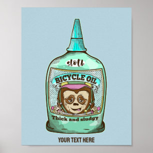 Sloth Slow bicycle oil Poster