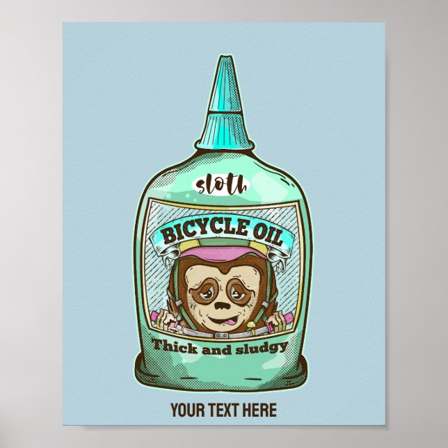 Sloth Slow bicycle oil Poster (Front)