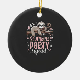 Sloth Slumber Party Squad Kids Girls Sleepover T-S Ceramic Tree Decoration