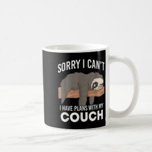 Sloth Sorry I Can’t I Have Plans With My Couch Coffee Mug