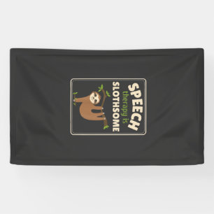 Sloth Speech Therapist Speech Therapy Pathology T- Banner