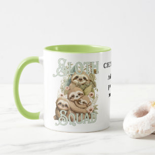Sloth squad, adorable sloth custom mug