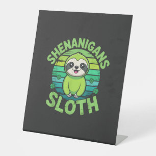 Sloth St Patricks Day Sloth Shenanigans Cute Anima Pedestal Sign