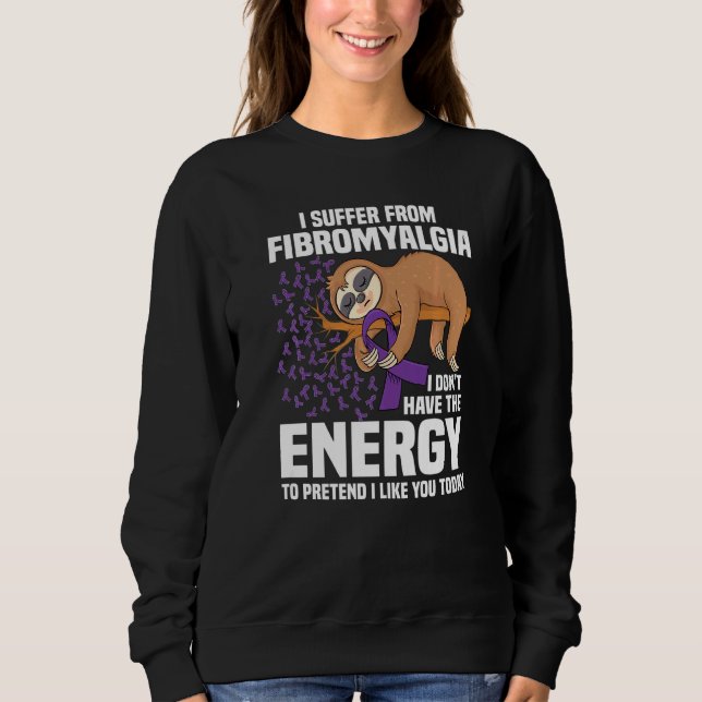 Sloth Support Purple Ribbon Warrior Fibromyalgia A Sweatshirt (Front)