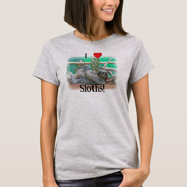 Sloth T-Shirt - I Love Sloths! (Front)