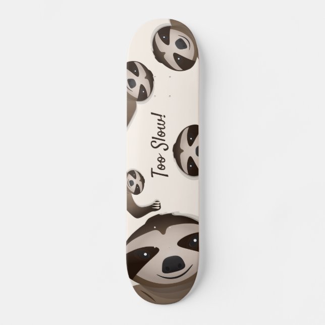 Sloth Too Slow Tan Animal Illustration Skateboard (Front)