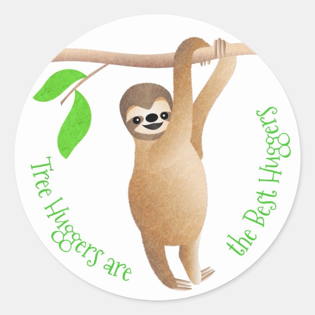 Sloth Tree Huggers are the Best Huggers Classic Round Sticker (Front)