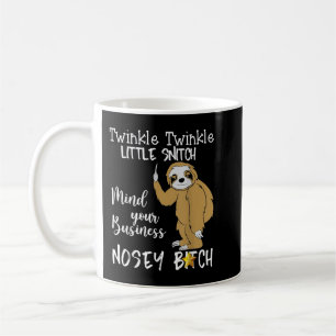 Sloth Twinkle Twinkle Little Snitch  Coffee Mug