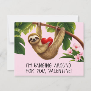 Sloth Valentine's Hanging around for you funny Holiday Card