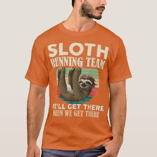 Sloth Vintage Running Team Well There Gift T-Shirt