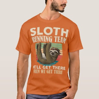 Sloth Vintage Running Team Well There Gift T-Shirt