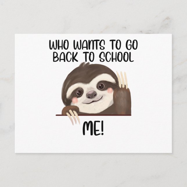 Sloth Who Want To Go Back To School Postcard (Front)