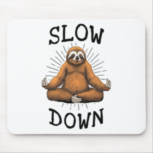 Sloth Yoga Slow Down Namaste Funny Cute Lazy Sloth Mouse Mat
